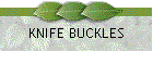 KNIFE BUCKLES