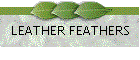 LEATHER FEATHERS