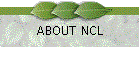 ABOUT NCL